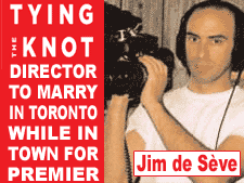 Tying the Knot director to marry in Toronto while in town for city premier. (Photo by Matthew Pond, from the film's website, 2004)