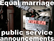 A national public service annoucement campaign in support of same-sex marriage