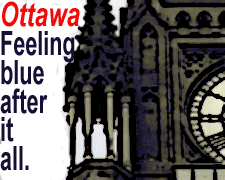 Feeling blue after it all.  How Ottawa let us down.