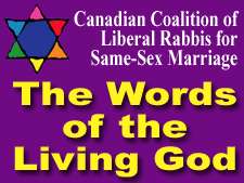 Canadian Coalition of Liberal Rabbis for Same-Sex Marriage - The Words of the Living God (SELECT to read the complete factum)