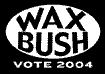 Wax Bush